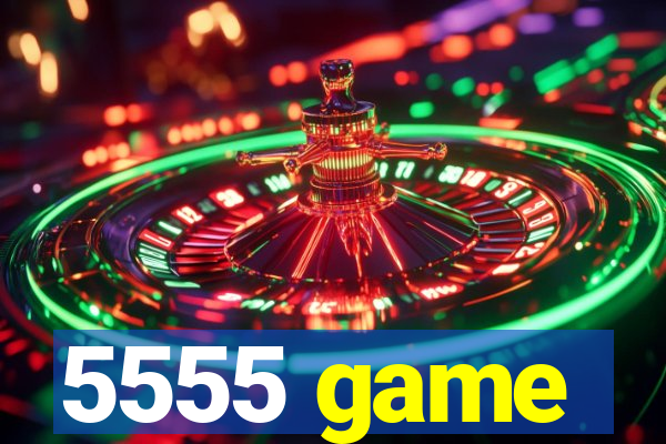 5555 game